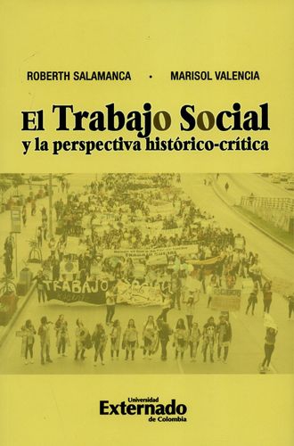 Trabajo Social Y La Perspectiva Historica-Critica, El