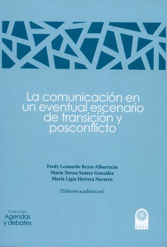 Comunicacion En Un Eventual Escenario De Transicion Y Posconflicto