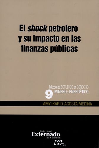 Shock Petrolero Y Su Impacto En Las Finanzas Publicas, El