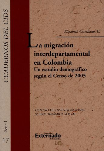 Migracion Interdepartamental En Colombia Un Estudio Demografico Segun El Censo De 2005, La