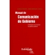 Manual De Comunicacion De Gobierno. Estrategias Para Proyectar Las Politicas Publicas