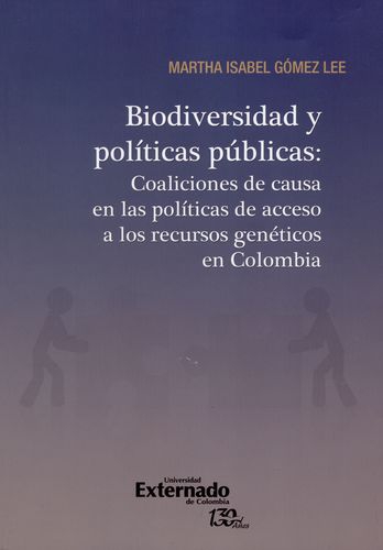 Biodiversidad Y Politicas Publicas Coaliciones De Causa En Las Politicas De Acceso A Los Recursos Geneticos En