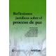Reflexiones Juridicas Sobre El Proceso De Paz