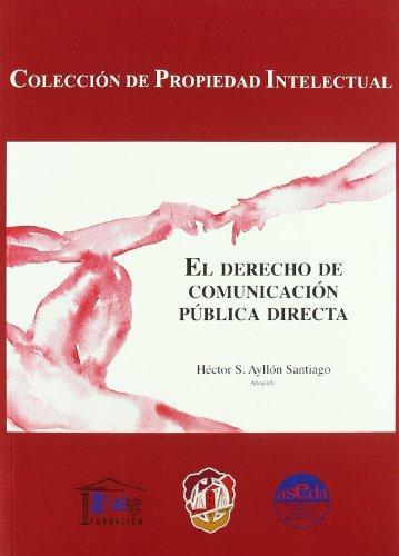 Derecho De Comunicacion Publica Directa, El