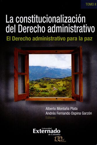 Constitucionalizacion Del (Ii) Derecho Administrativo El Derecho Administrativo Para La Paz, La