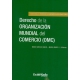 Derecho De La Organizacion Mundial Del Comercio (Omc)