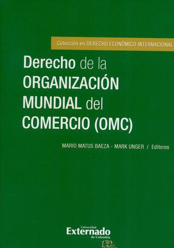 Derecho De La Organizacion Mundial Del Comercio (Omc)