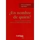 En Nombre De Quien? Una Teoria De Derecho Publico Sobre La Actividad Judicial Internacional