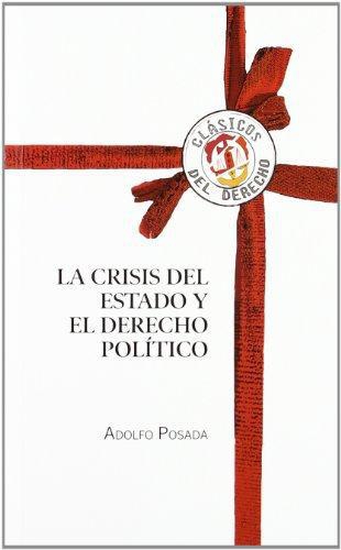 Crisis Del Estado Y El Derecho Politico, La