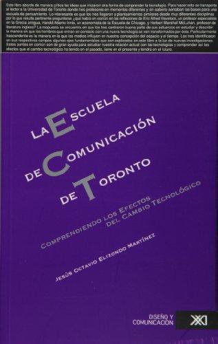 Escuela De Comunicacion De Toronto. Comprendiendo Los Efectos Del Cambio Tecnologico, La