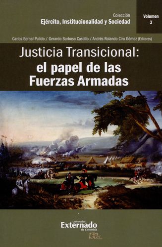Justicia Transicional (Vol 3) El Papel De Las Fuerzas Armadas