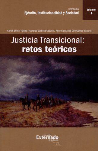 Justicia Transicional (Vol 1) Retos Teoricos