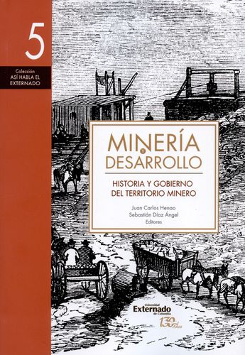 Mineria Y Desarrollo (5) Historia Y Gobierno Del Territorio Minero