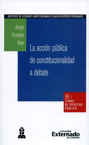 Accion Publica De Constitucionalidad A Debate, La