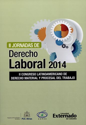 Ii Jornadas De Derecho Laboral (+Cd) 2014 Ii Congreso Latinoamericano De Derecho Material Y Procesal Del Traba