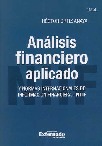 Analisis Financiero Aplicado Y Normas Internacionales De Informacion Financiera Niif