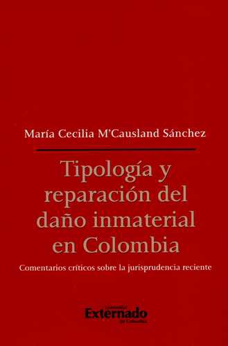 Tipologia Y Reparacion Del Daño Inmaterial En Colombia
