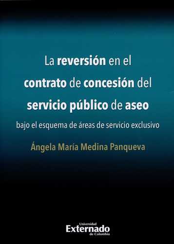 Reversion En El Contrato De Concesion Del Servicio Publico De Aseo, La