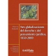 Tres Globalizaciones Del Derecho Y Del Pensamiento Juridico 1850-2000