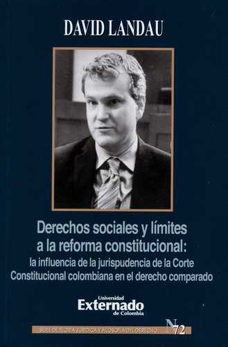 Derechos Sociales Y Limites A La Reforma Constitucional La Influencia De La Jurisprudencia De La Corte Consti