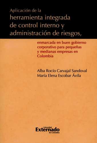 Aplicacion De La Herramienta Integrada De Control Interno Y Administracion De Riesgos. Empresas Pyme