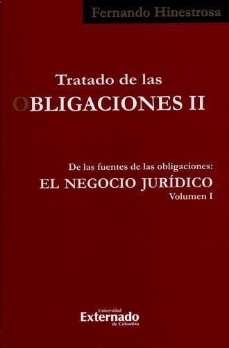 Tratado De Las Obligaciones Ii-1 De Las Fuentes De Las Obligaciones El Negocio Juridico