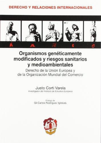 Organismos Geneticamente Modificados Y Riesgos Sanitarios Y Medioambientales