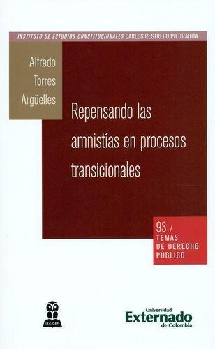 Repensando Las Amnistias En Procesos Transicionales Temas D.P. No. 93