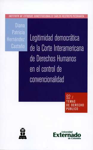 Legitimidad Democratica De La Corte Interamericana De Derechos Humanos En El Control De Convencionalidad