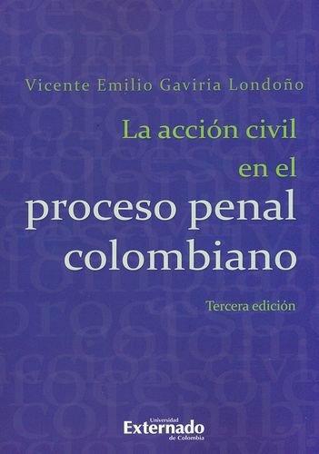Accion Civil En El Proceso Penal Colombiano, La