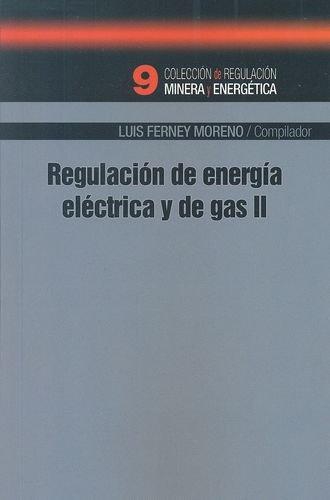 Regulacion De Energia Electrica Y De Gas Ii