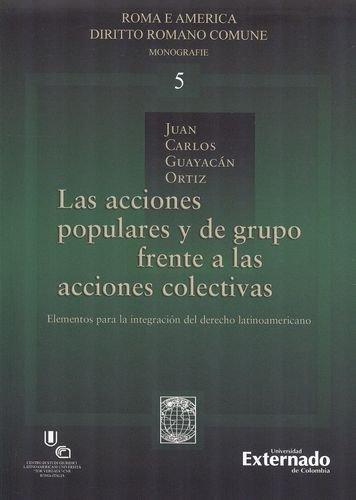 Acciones Populares Y De Grupo Frente A Las Acciones Colectivas, Las