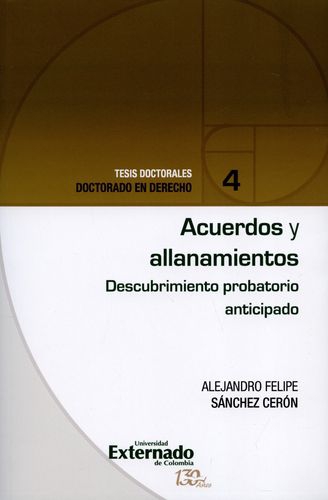 Acuerdos Y Allanamientos. Descubrimiento Probatorio Anticipado