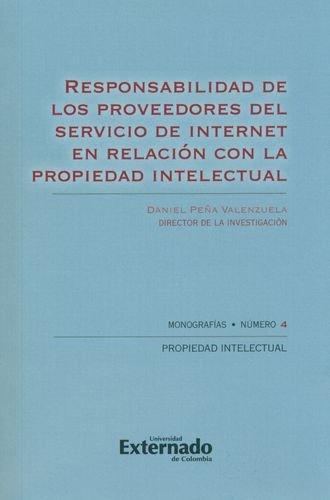 Responsabilidad De Los Proveedores Del Servicio De Internet En Relacion Con La Propiedad Intelectual