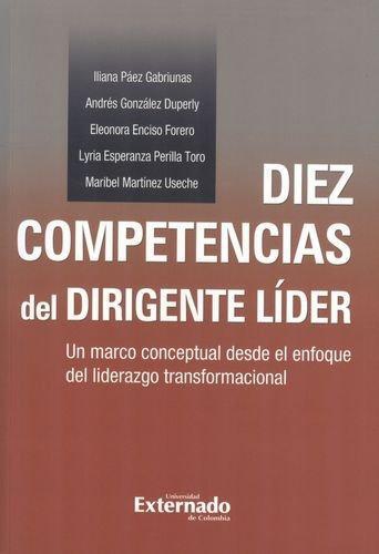 Diez Competencias Del Dirigente Lider