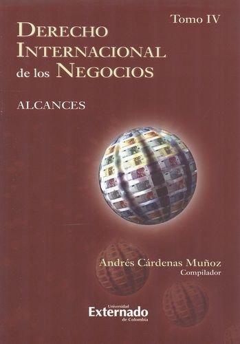 Derecho Internacional (Tomo Iv) De Los Negocios