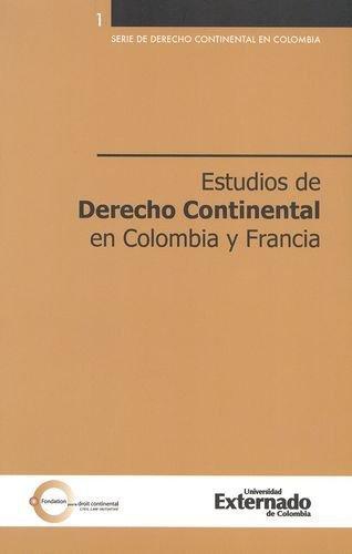 Estudios De Derecho Continental En Colombia Y Francia