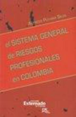 Sistema General De Riesgos Profesionales En Colombia, El