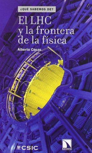 Lhc Y La Frontera De La Fisica, El