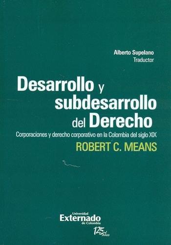 Desarrollo Y Subdesarrollo Del Derecho