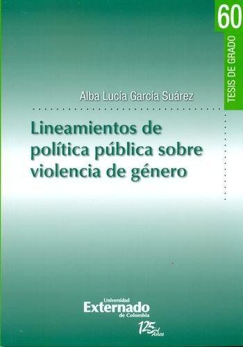 Lineamientos De Politica Publica Sobre Violencia De Genero