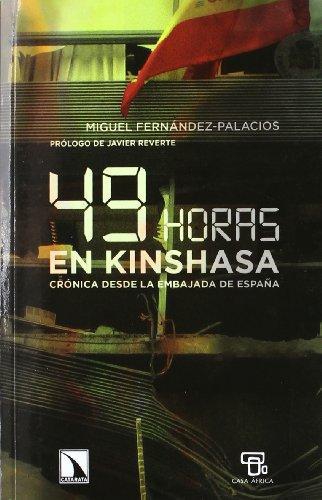 49 Horas En Kinshasa Cronica Desde La Embajada De España