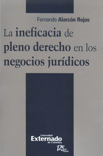 Ineficacia De Pleno Derecho En Los Negocios Juridicos, La