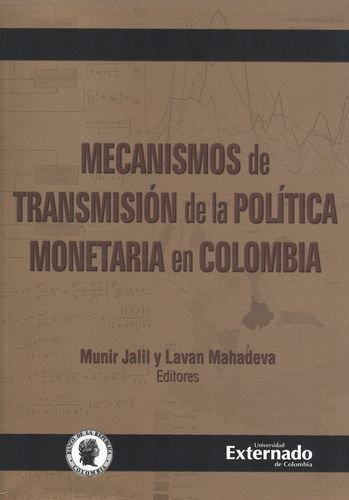 Mecanismos De Transmision De La Politica Monetaria En Colombia