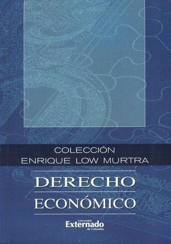 Derecho Economico (Vi) Enrique Low Murtra