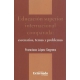 Educacion Superior Internacional Comparada. Escenarios Temas Y Problemas