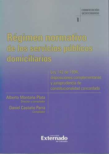 Regimen Normativo De Los Servicios Publicos Domiciliarios