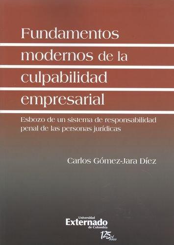 Fundamentos Modernos De La Culpabilidad Empresarial