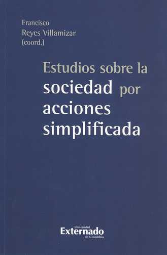 Estudios Sobre La Sociedad Por Acciones Simplificada