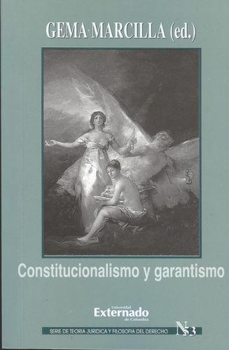 Constitucionalismo Y Garantismo